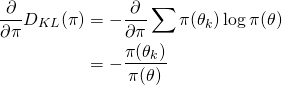 \begin{equation*} \begin{align} \frac{\partial}{\partial{\pi}}D_{KL}(\pi) &= -\frac{\partial}{\partial{\pi}} \sum \pi(\theta_k)\log \pi(\theta)\\ &= -\frac{\pi(\theta_k)}{\pi(\theta)} \end{align} \end{equation*}